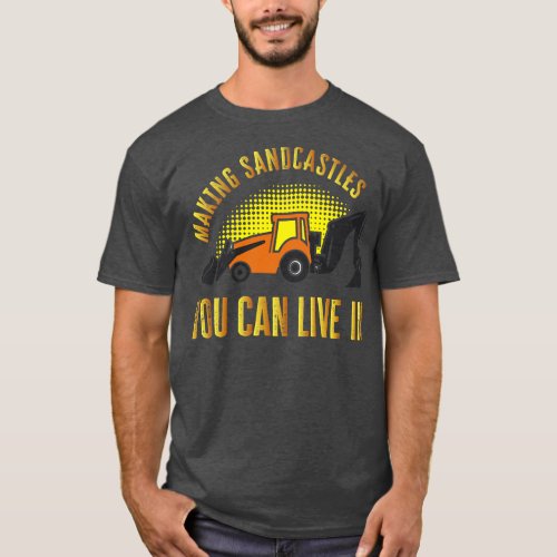 Funny Excavator and Construction Worker Heavy Equi T_Shirt