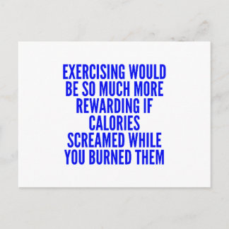 FUNNY EXCERCISING MOTIVATIONAL QUOTES CALORIES SCR POSTCARD