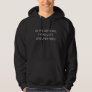Funny Excuse Quote Hoodie
