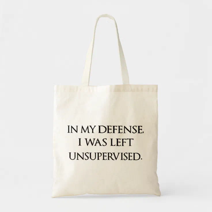 Funny Excuse Quote Witty Manly Typography Quotes Tote Bag | Zazzle