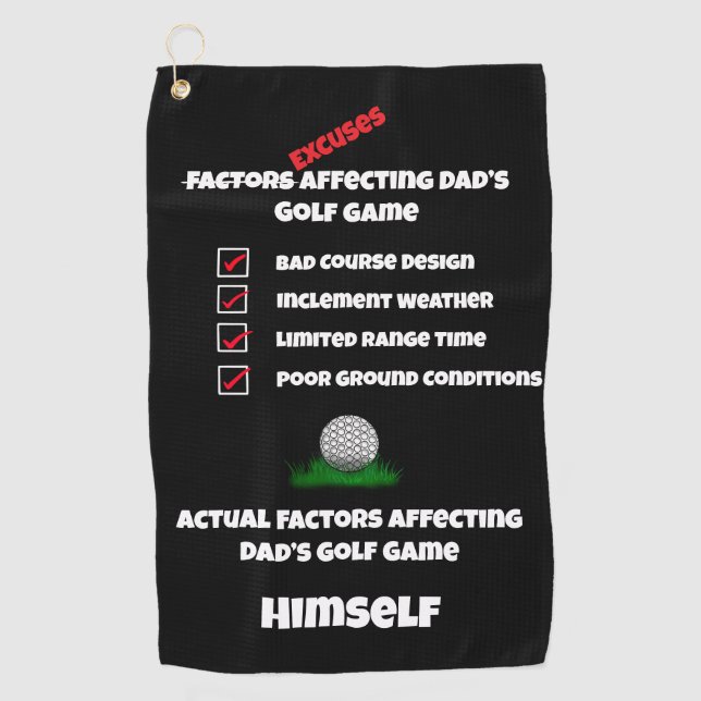Funny Excuses Classic Black and White  Golf Towel (Front)