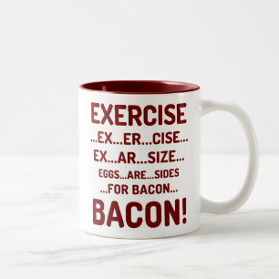 Funny Exercise for Bacon Maroon Two-Tone Mugs