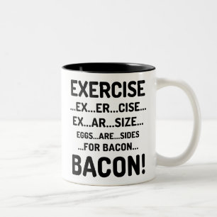 Funny Exercise for Bacon Mugs