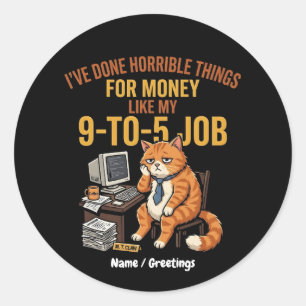 Funny Exhausted Ginger Cat 9-to-5 Work Humor Classic Round Sticker