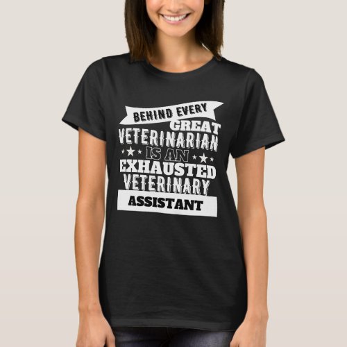 Funny Exhausted Veterinary Assistant T_Shirt
