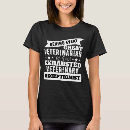  Funny Exhausted Veterinary Receptionist T_Shirt