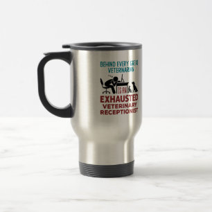 Funny Exhausted Veterinary Receptionist Two-Tone Travel Mug