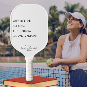 Funny Existential Quirky White Personalized Pickleball Paddle