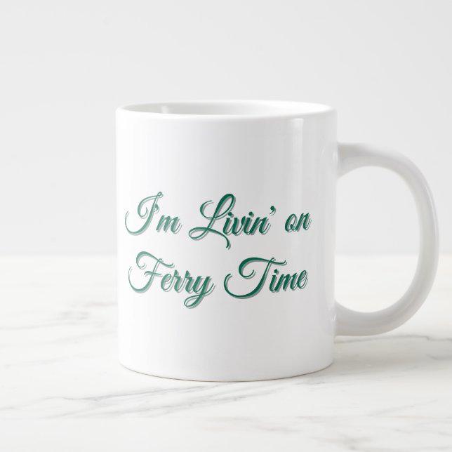 Funny Extra Large Coffee Mug for Late People  (Right)