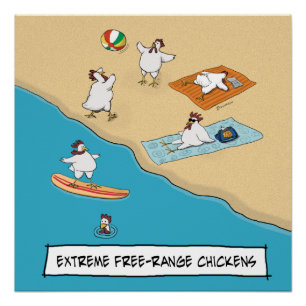 Funny Extreme Free-Range Chickens Poster