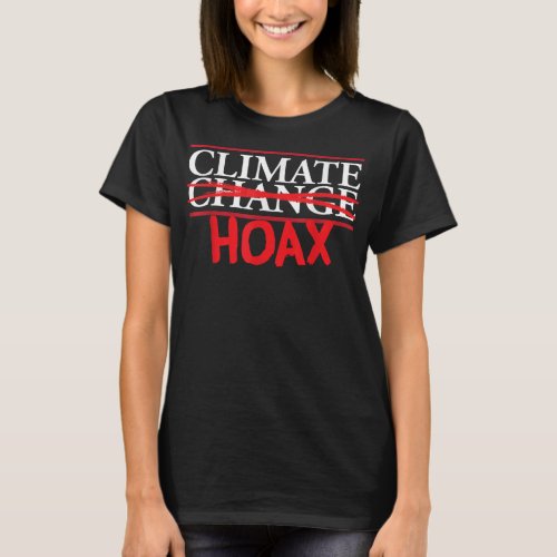 Funny Extreme Weather Climate Change Climate Hoax T_Shirt