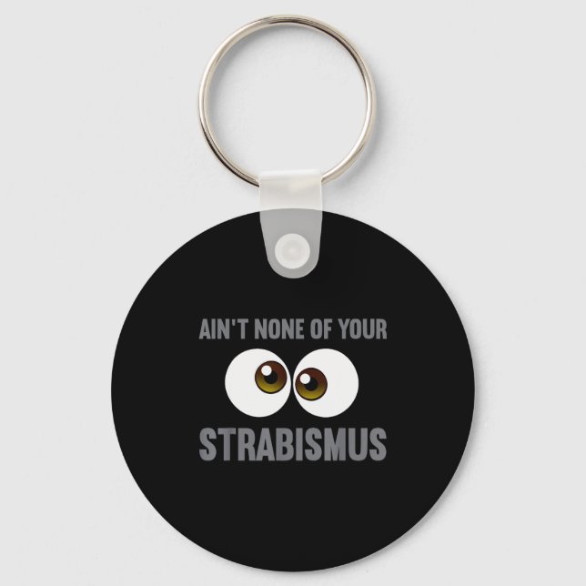 Funny Eye Surgeon Design For Men Women Strabismus  Keychain (Front)