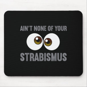 Funny Eye Surgeon Design For Men Women Strabismus  Mouse Pad