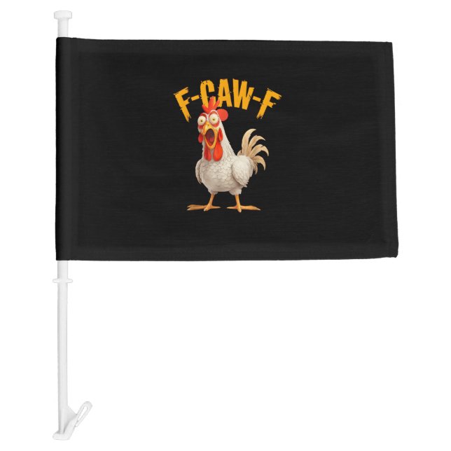 Funny F-Awk-F Chicken F-Caw-F Rooster Pun Retro Vi Car Flag (Front)