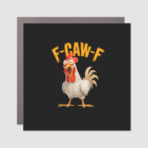 Funny F-Awk-F Chicken F-Caw-F Rooster Pun Retro Vi Car Magnet