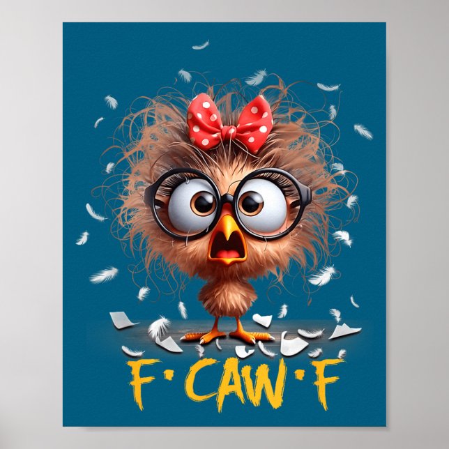 Funny F-caw-f Black Crow Fcawf Humor Quote Bird Sh Poster (Front)