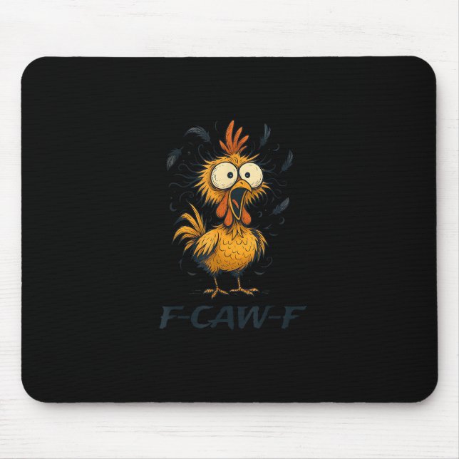 Funny F-Caw-F Chicken Bird F-Caw-F Graphic Minimal Mouse Pad (Front)