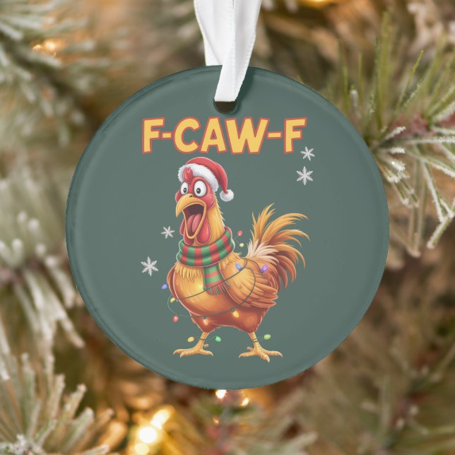 Funny F Caw F Chicken Christmas Screaming Rooster  Ornament (Tree)