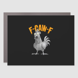 Funny F Caw F Chicken Classic Retro Style Car Magnet