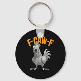Funny F Caw F Chicken Classic Retro Style Keychain