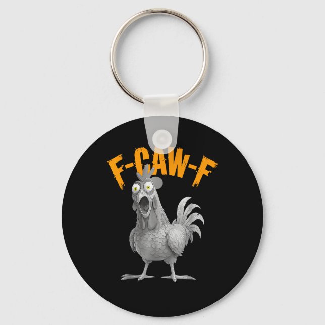 Funny F Caw F Chicken Classic Retro Style Keychain (Front)