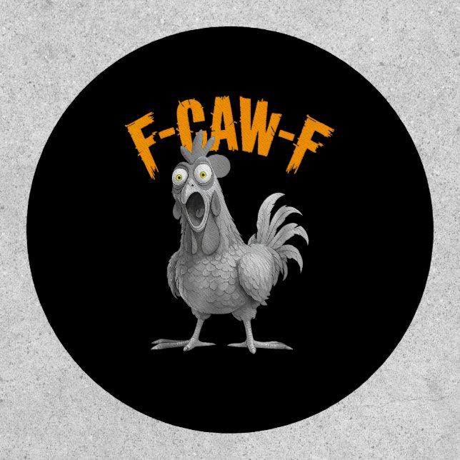 Funny F Caw F Chicken Classic Retro Style Patch (Front)