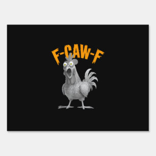 Funny F Caw F Chicken Classic Retro Style Sign
