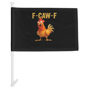 Funny F-Caw-F Chicken Creative Casual Car Flag