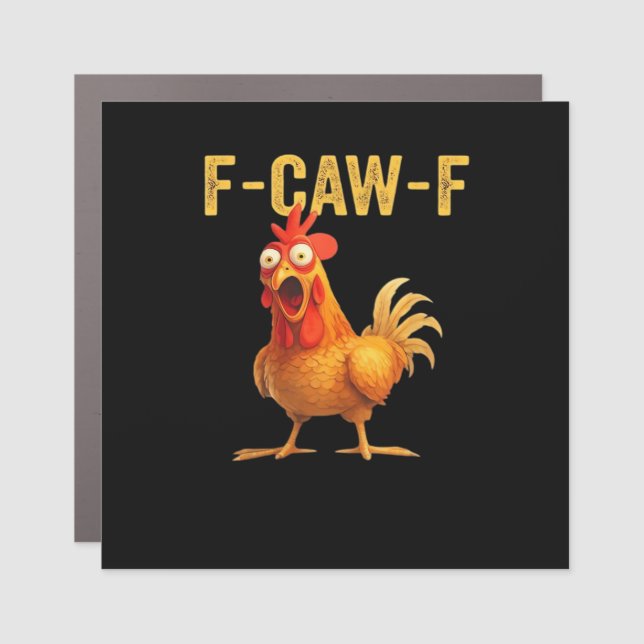 Funny F Caw F Chicken Creative Casual Design Car Magnet (Front)