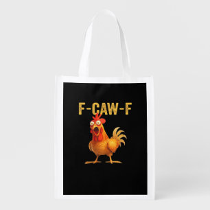 Funny F Caw F Chicken Creative Casual Design Grocery Bag