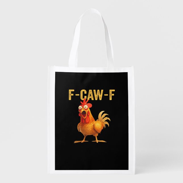 Funny F Caw F Chicken Creative Casual Design Grocery Bag (Front)