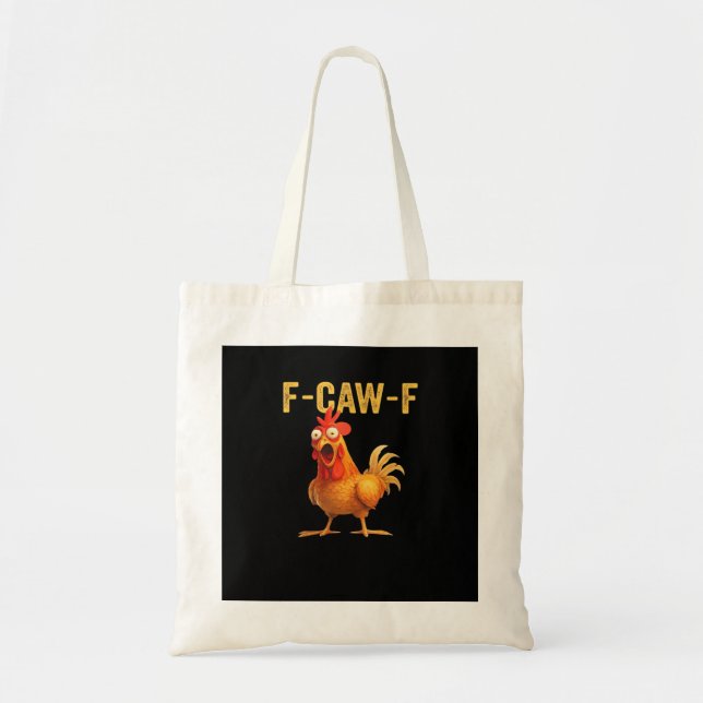 Funny F Caw F Chicken Creative Casual Design Tote Bag (Front)