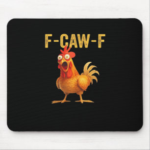 Funny F-Caw-F Chicken Creative Casual Mouse Pad
