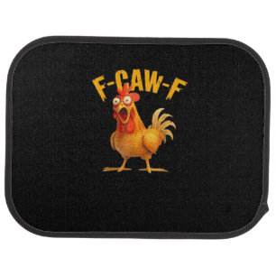 Funny F-Caw-F Chicken F-Caw-F Chicken Classic Cool Car Floor Mat