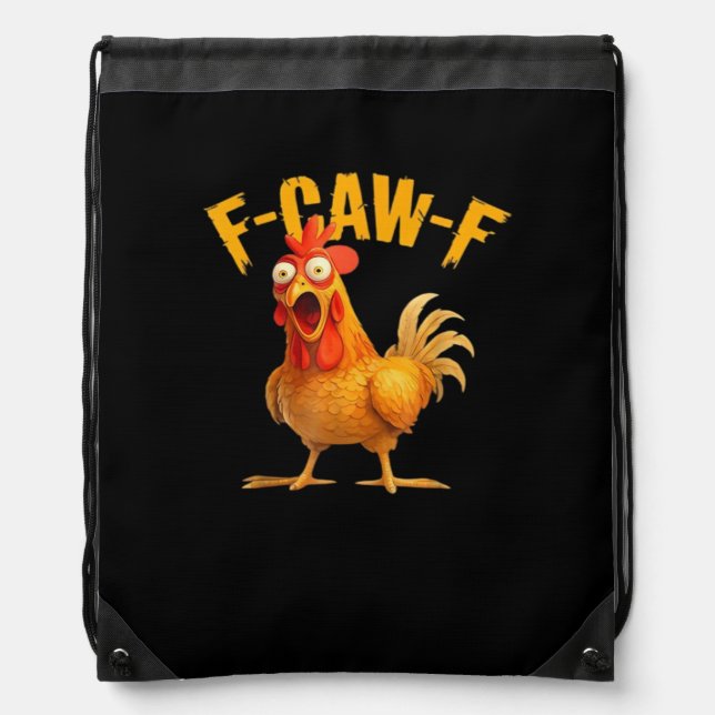 Funny F-Caw-F Chicken F-Caw-F Chicken Classic Cool Drawstring Bag (Front)
