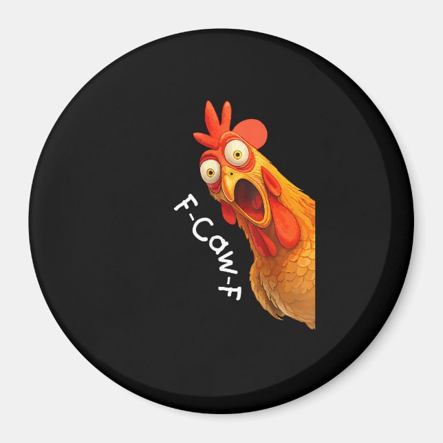 Funny F-Caw-F Chicken F-Caw-F Chicken Creative Cas Magnet (Front)