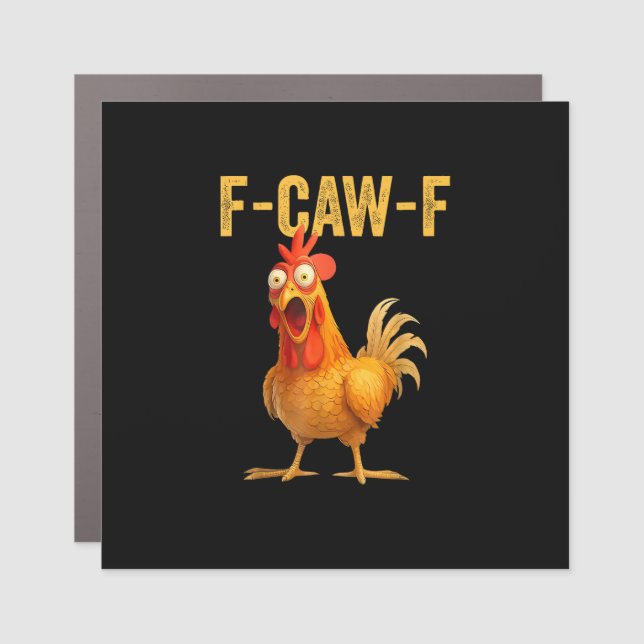Funny F-Caw-F Chicken F-Caw-F Chicken Minimal Clea Car Magnet (Front)