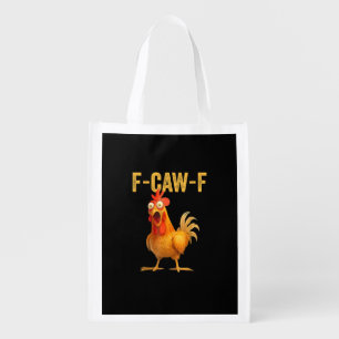 Funny F-Caw-F Chicken F-Caw-F Chicken Minimal Clea Grocery Bag