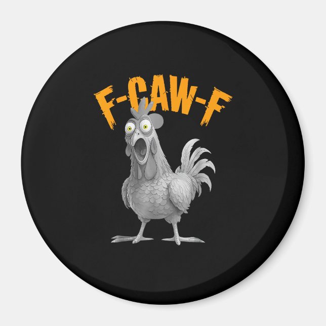 Funny F-Caw-F Chicken F-Caw-F Chicken Retro Classi Magnet (Front)