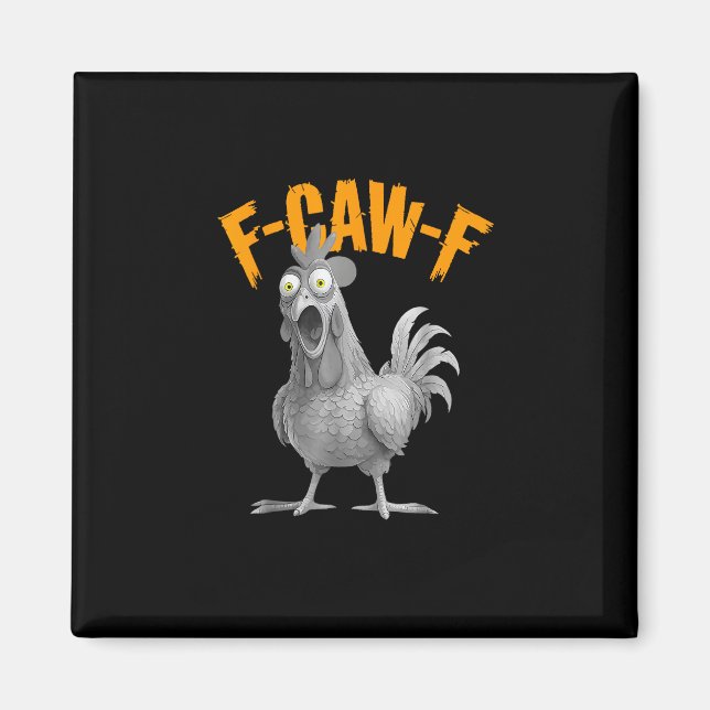 Funny F-Caw-F Chicken F-Caw-F Chicken Retro Classi Magnet (Front)