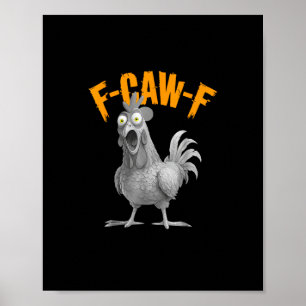 Funny F-Caw-F Chicken F-Caw-F Chicken Retro Classi Poster