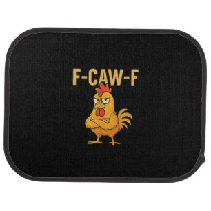 Funny F-Caw-F Chicken F-Caw-F Chicken Rooster Meme Car Floor Mat
