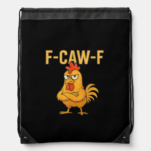 Funny F-Caw-F Chicken F-Caw-F Chicken Rooster Meme Drawstring Bag