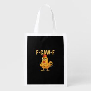 Funny F-Caw-F Chicken F-Caw-F Chicken Rooster Meme Grocery Bag