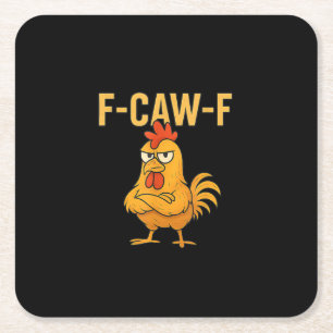 Funny F-Caw-F Chicken F-Caw-F Chicken Rooster Meme Square Paper Coaster