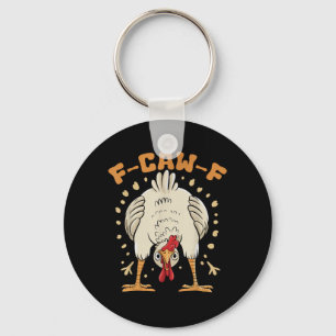 Funny F-Caw-F Chicken F-Caw-F Chicken Vintage Grap Keychain