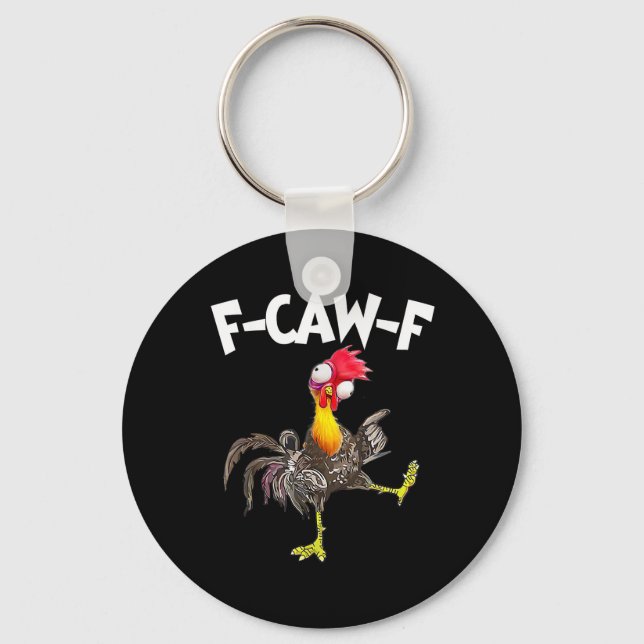 Funny F-Caw-F Chicken FCAWF Chicken Keychain (Front)