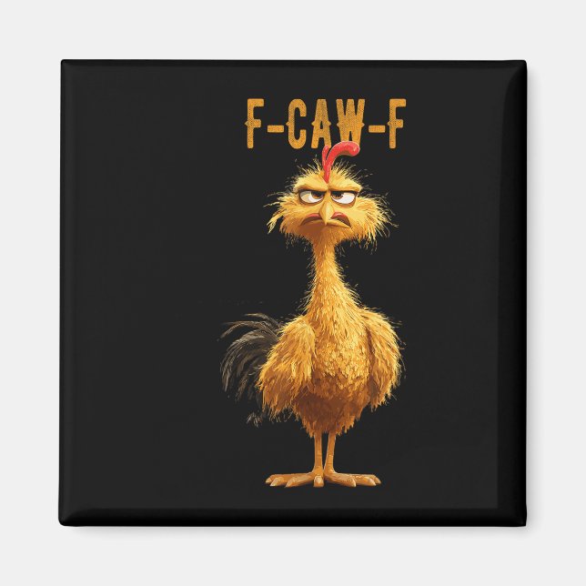 Funny F-caw-f Chicken, Fcawf Chicken  Magnet (Front)
