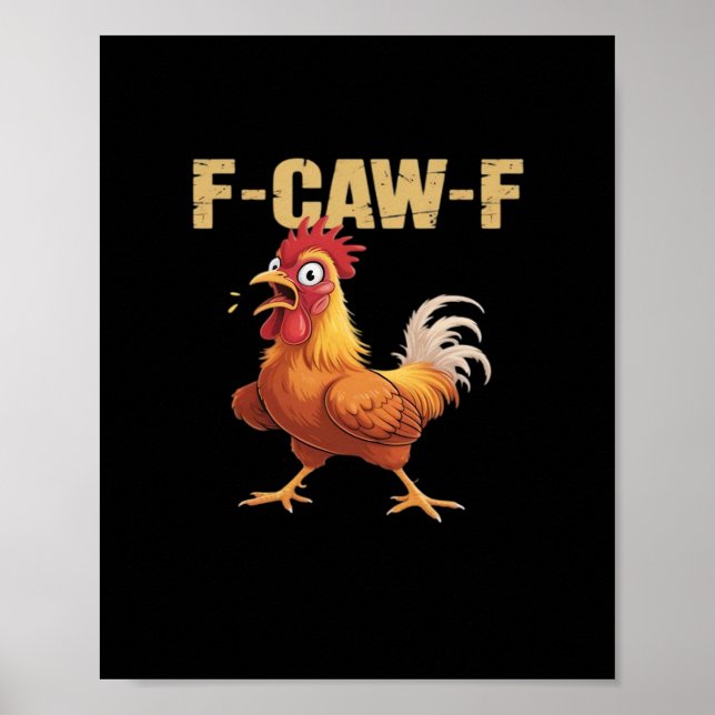 Funny F-Caw-F Chicken Funny Trendy Poster (Front)