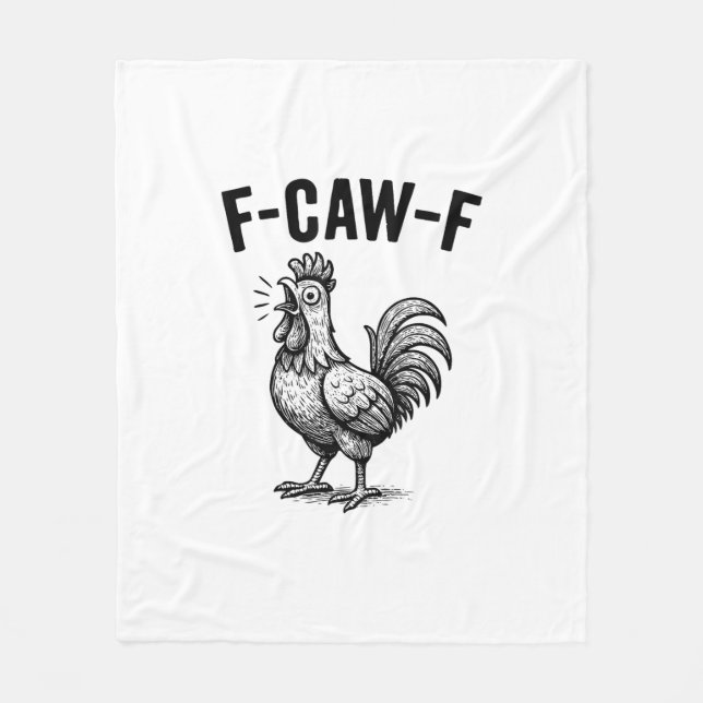 Funny F-Caw-F Chicken Graphic Sarcastic Bird Fleece Blanket (Front)